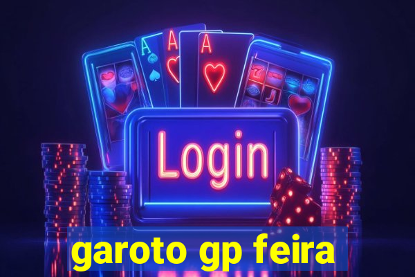 garoto gp feira